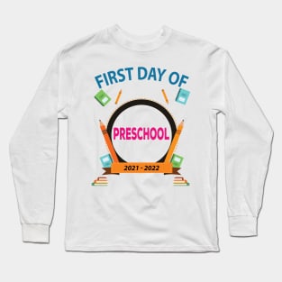 First Day Of Preschool Long Sleeve T-Shirt